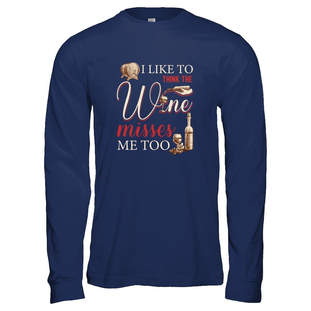 I Like To Think The Wine Misses Me Too Funny Pregnant-T-Shirt & Tank Top-Long Sleeve T-Shirt-Navy