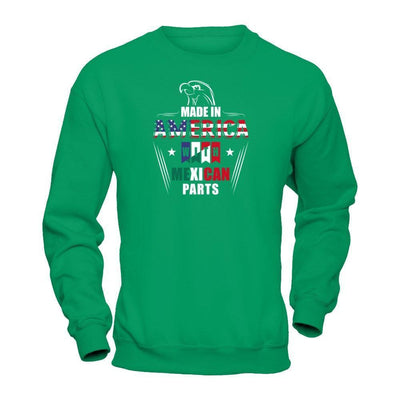 Made In America With Mexican Part-T-Shirt & Hoodie-Crewneck Sweatshirt-Irish Green
