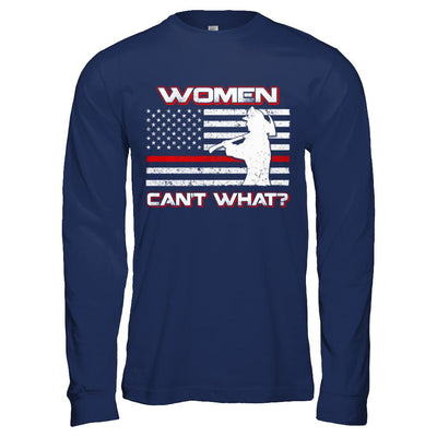 Women Can't What Firefighter-T-Shirt & Hoodie-Long Sleeve T-Shirt-Navy