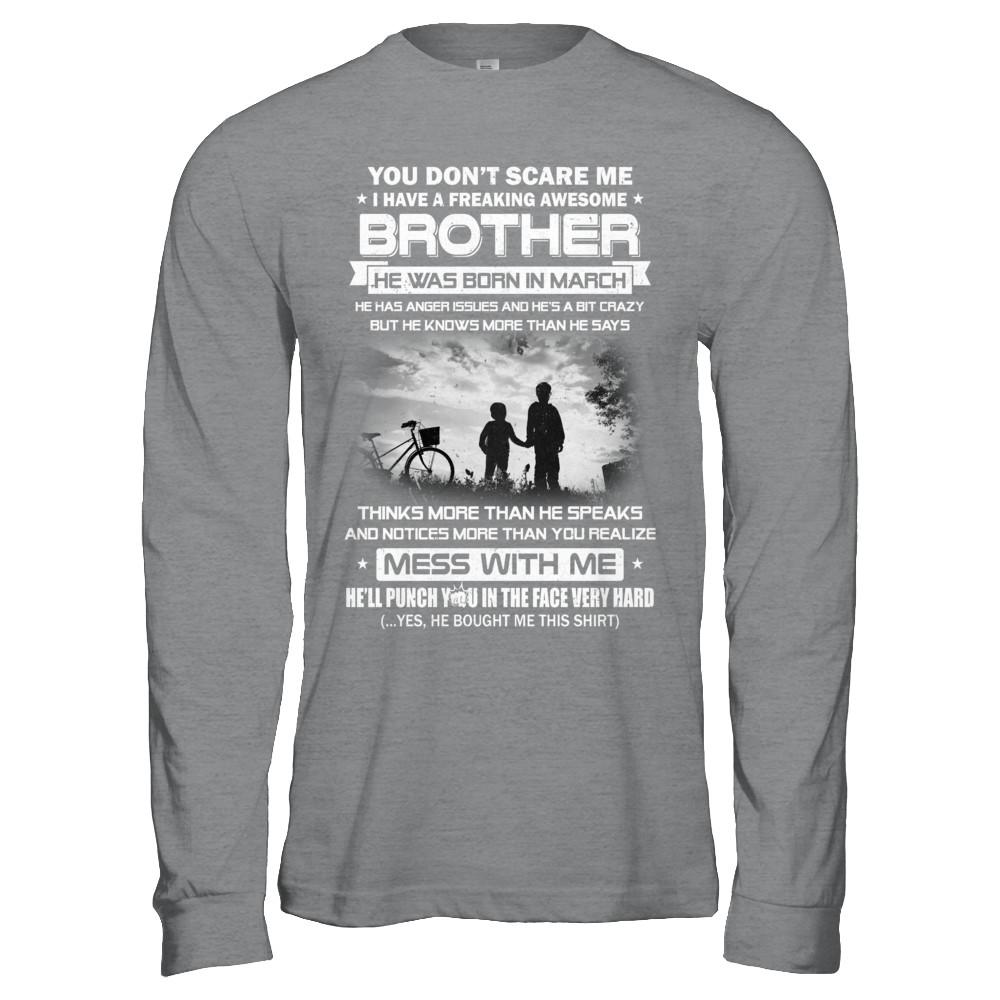Freaking Awesome Brother He Was Born In March Sister-T-Shirt & Hoodie-Long Sleeve T-Shirt-Sport Grey