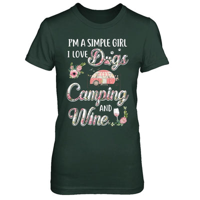 I'm A Simple Girl I Love Dogs Camping And Wine-T-Shirt & Hoodie-Women's T-Shirt-Forest Green