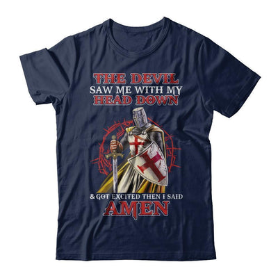 Knight Templar The Devil Saw Me My Head Down Excited Said Amen-T-Shirt & Hoodie-Classic T-Shirt-Navy