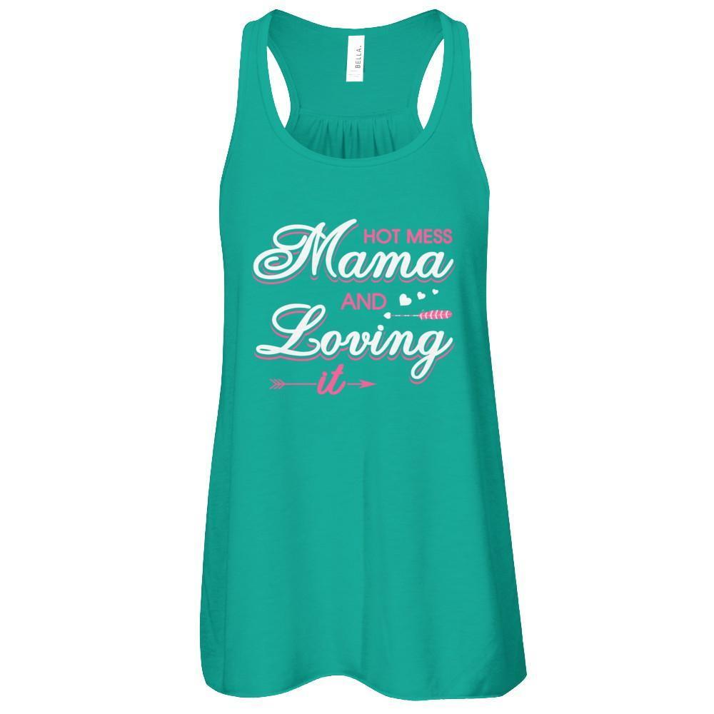 Hot Mess Mama And Loving It-T-Shirt & Tank Top-Women's Flowy Racerback Tank-Kelly