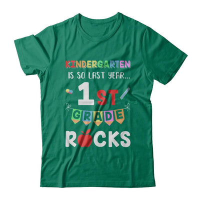 Kindergarten Is So Last Year 1st Grade Rocks-T-Shirt & Hoodie-Classic T-Shirt-Kelly Green