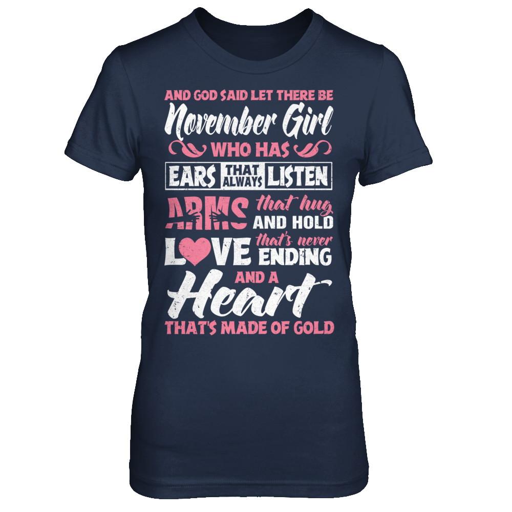 And God Said Let There Be November Girl Ears Arms Love Heart-T-Shirt & Hoodie-