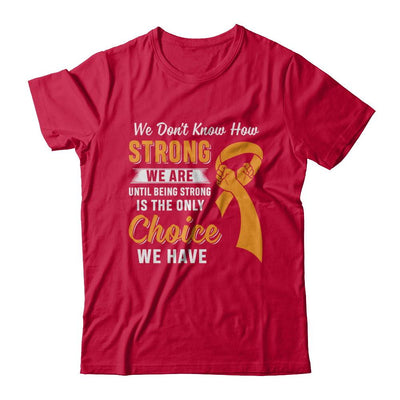 Being Strong Choice Leukemia Multiple Sclerosis Awareness-T-Shirt & Hoodie-Classic T-Shirt-Red