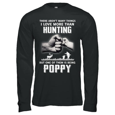 I Love More Than Hunting Being Poppy Funny Fathers Day-T-Shirt & Hoodie-Long Sleeve T-Shirt-Black