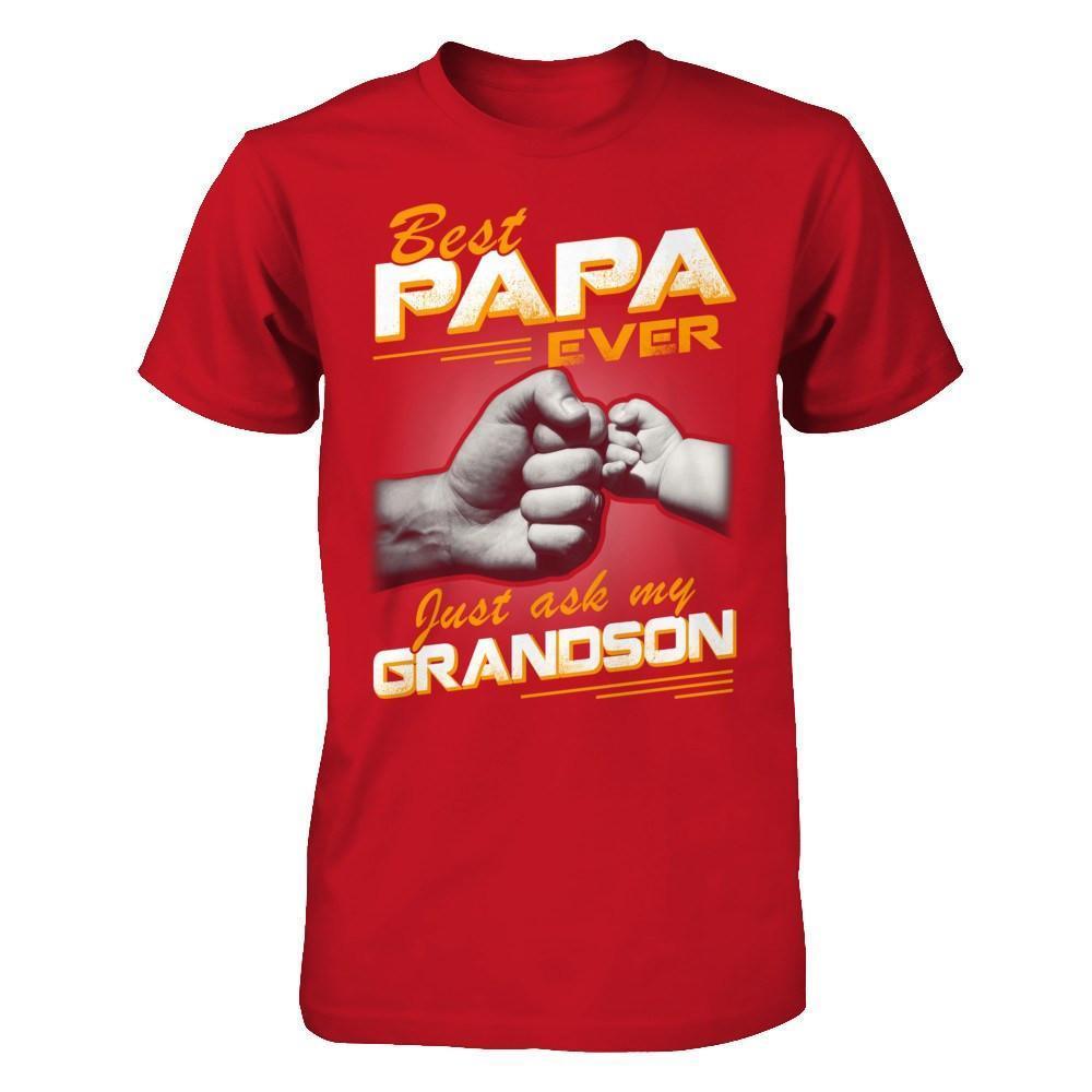 Best Papa Ever Just Ask My Grandson-T-Shirt & Hoodie-Classic T-Shirt-Red