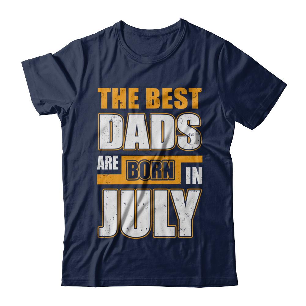 The Best Dads Are Born In July-T-Shirt & Hoodie-Classic T-Shirt-Navy