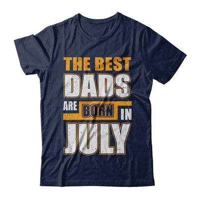 The Best Dads Are Born In July-T-Shirt & Hoodie-Classic T-Shirt-Navy