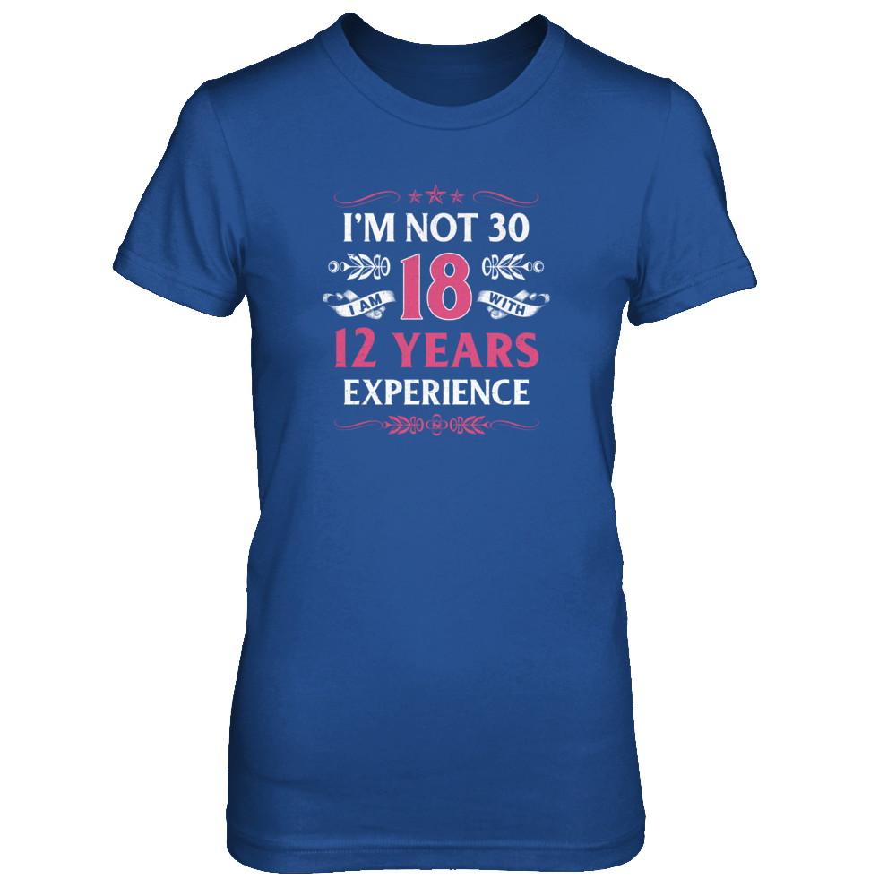 I'm Not 30 I Am 18 Years Old 1991 30th Birthday Gift-T-Shirt & Tank Top-