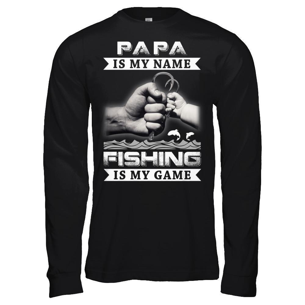 Papa Is My Name Fishing Is My Game-T-Shirt & Hoodie-Long Sleeve T-Shirt-Black