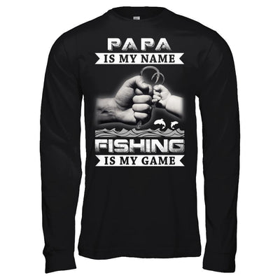 Papa Is My Name Fishing Is My Game-T-Shirt & Hoodie-Long Sleeve T-Shirt-Black