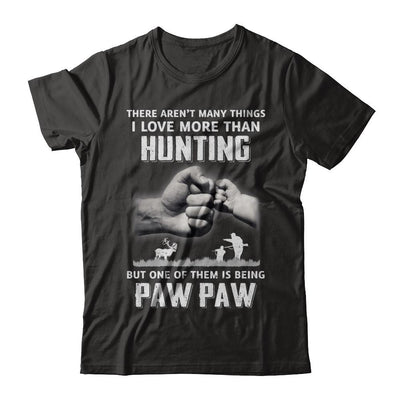 I Love More Than Hunting Being Paw Paw Funny Fathers Day-T-Shirt & Hoodie-Classic T-Shirt-Black