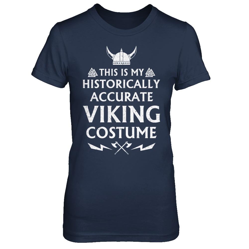 Halloween This Is My Historically Accurate Viking Costume-T-Shirt & Hoodie-Women's T-Shirt-Navy
