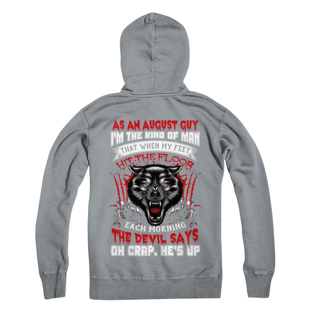 As An August Guy I Am The Kind Of Man-T-Shirt & Hoodie-Pullover Hoodie-Light Steel