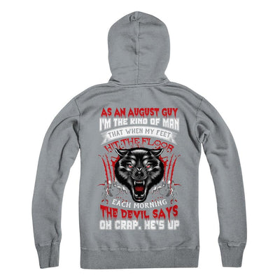 As An August Guy I Am The Kind Of Man-T-Shirt & Hoodie-Pullover Hoodie-Light Steel
