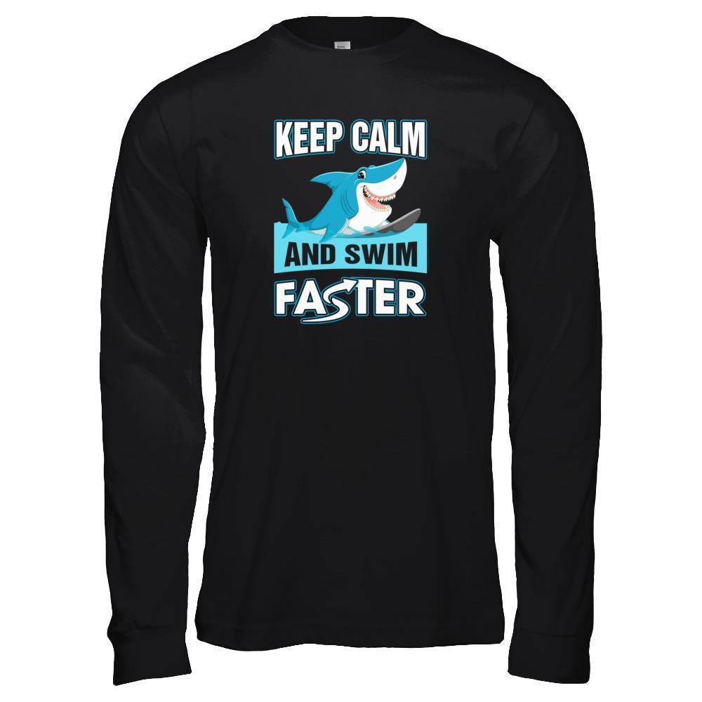 Keep Calm And Swim Faster-T-Shirt & Tank Top-Long Sleeve T-Shirt-Black