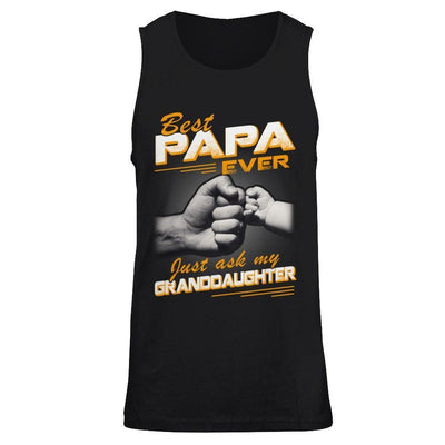 Best Papa Ever Just Ask My Granddaughter-T-Shirt & Hoodie-Unisex Tank-Black