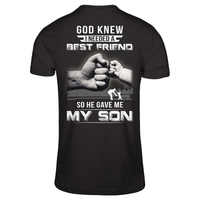 God Knew I Needed A Best Friend So He Gave My Son-T-Shirt & Hoodie-Classic T-Shirt-Black