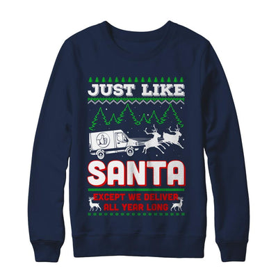 Just Like Santa Except We Deliver All Year Long Shipper Courier-T-Shirt & Sweatshirt-Crewneck Sweatshirt-Navy