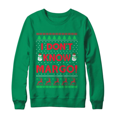 I Don't Know Margo Christmas Ugly Sweater-T-Shirt & Sweatshirt-Crewneck Sweatshirt-Irish Green