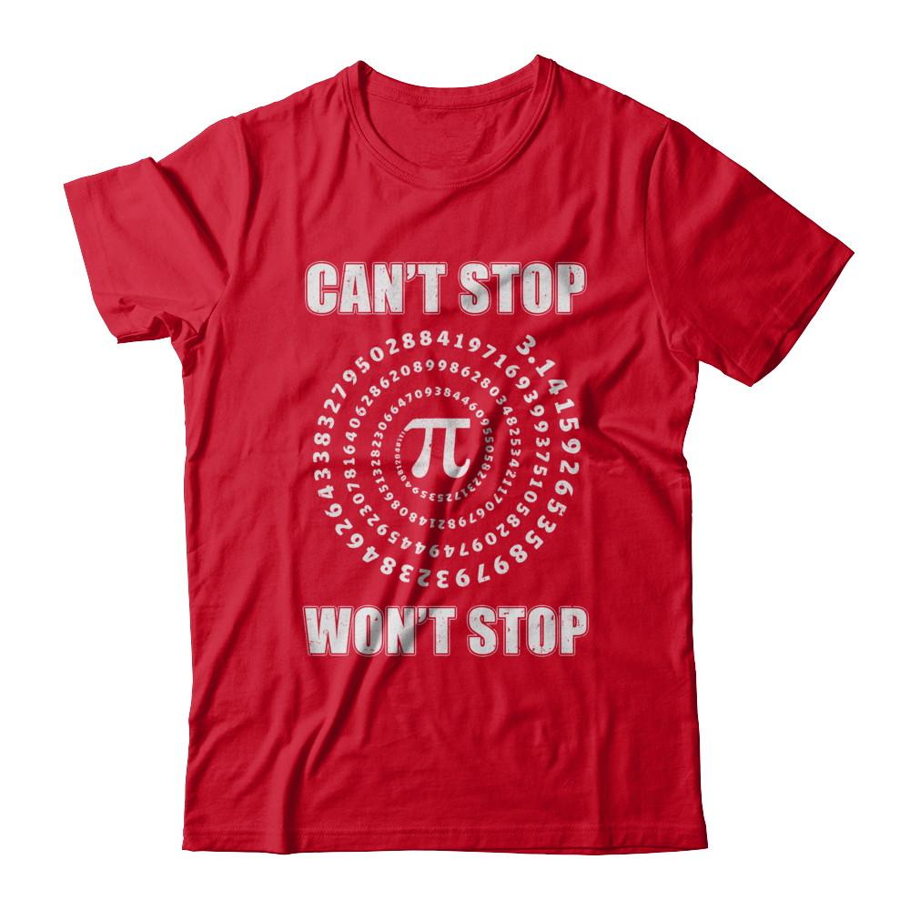 Pi Can't Stop Won't Stop Pi Day 3.14 Funny Math-T-Shirt & Hoodie-Premium T-Shirt-Red