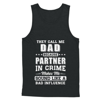 They Call Me Dad Partner In Crime Fathers Day-T-Shirt & Hoodie-Unisex Tank-Black