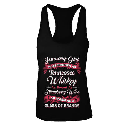 January Girl Is As Smooth As Tennessee Whiskey Birthday-T-Shirt & Tank Top-Women's Ideal Racerback Tank-Black