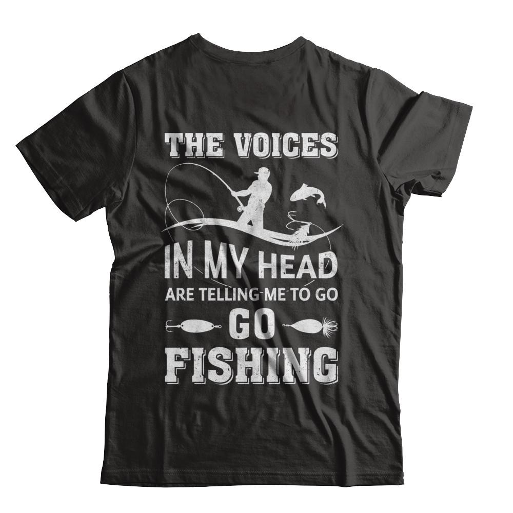 The Voices In My Head Are Telling Me To Go Fishing-T-Shirt & Hoodie-Classic T-Shirt-Black