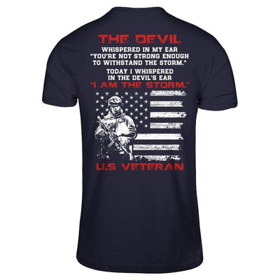 I Whispered In The Devil's Ear I Am The Storm Us Veteran-T-Shirt & Hoodie-Premium T-Shirt-Midnight Navy