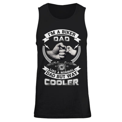 I'm A Biker Dad Like A Normal Dad But Way Cooler-T-Shirt & Hoodie-Unisex Tank-Black