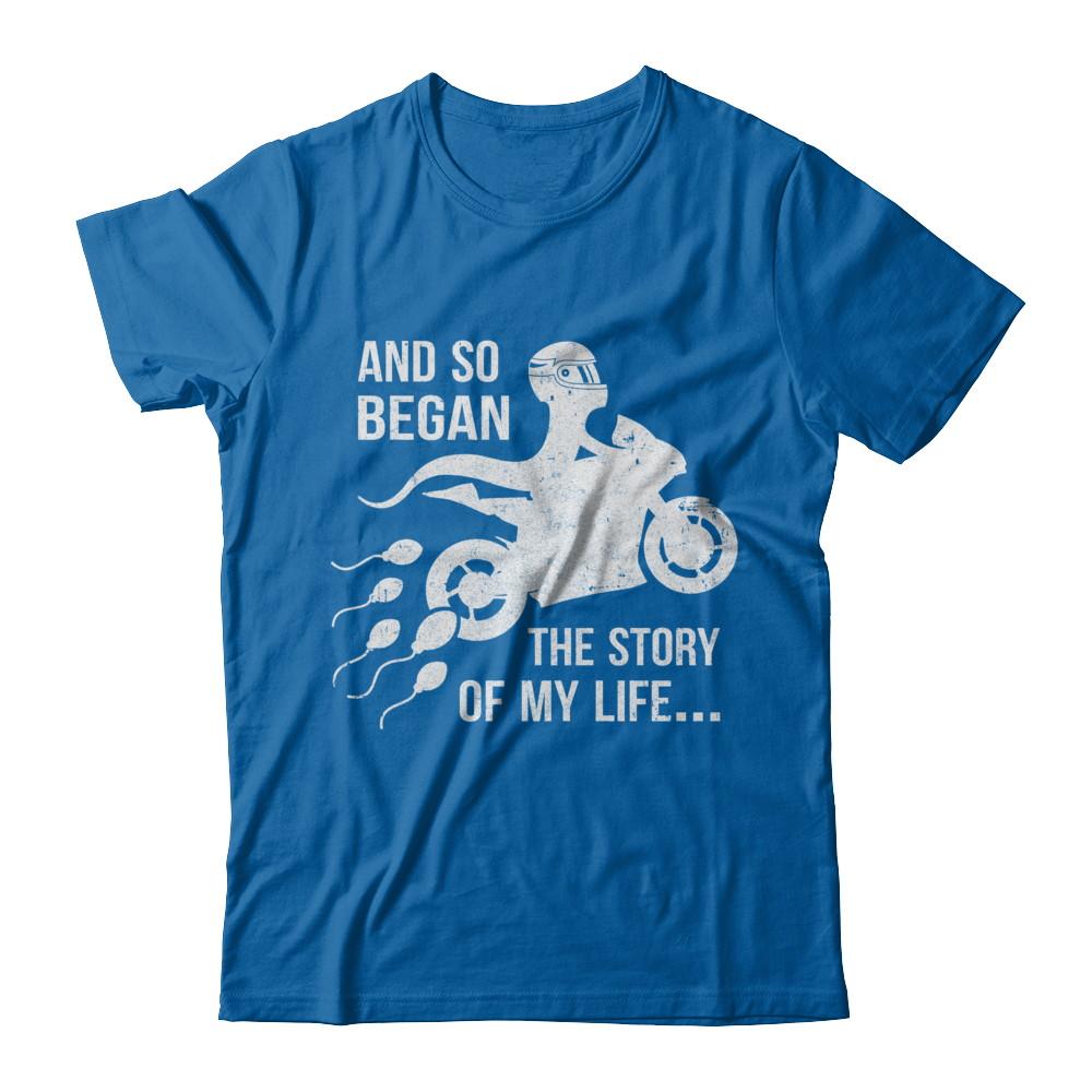 And So Began The Story Of My Life Motorcycle-T-Shirt & Hoodie-Classic T-Shirt-Royal