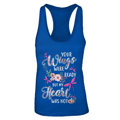 Your Wings Were Ready But My Heart Was Not Dragonfly-T-Shirt & Tank Top-Women's Ideal Racerback Tank-Royal