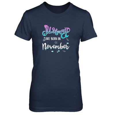 Mermaids Are Born In November Birthday Girl Gift-T-Shirt & Tank Top-Women's T-Shirt-Navy