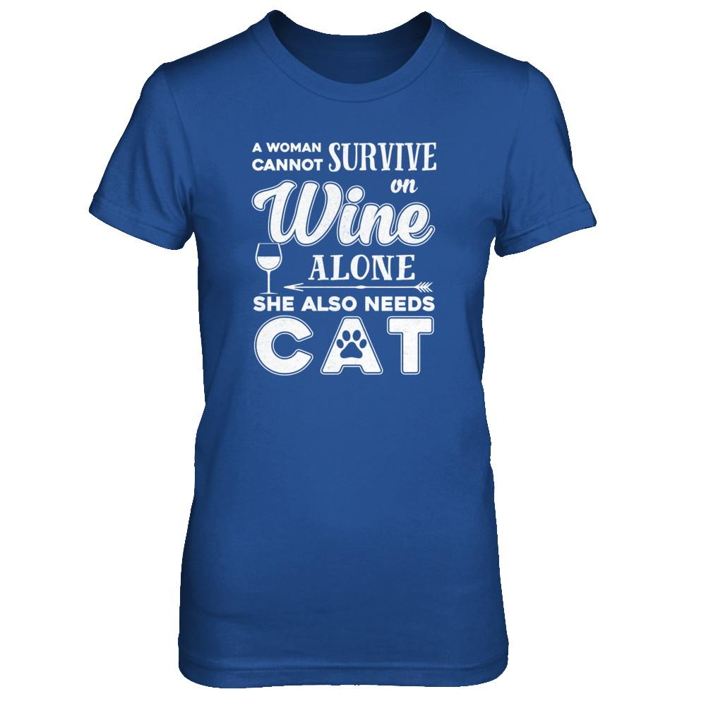 A Woman Cannot Survive On Wine Alone Need Dog-T-Shirt & Tank Top-Women's T-Shirt-Royal
