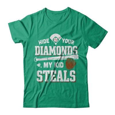 Hide Your Diamonds My Kid Steals Baseball-T-Shirt & Hoodie-Classic T-Shirt-Kelly Green