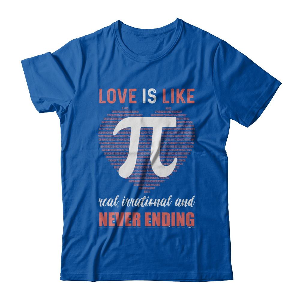 Love Is Like Pi Never Ending Math Happy Pi Day Couple-T-Shirt & Hoodie-Premium T-Shirt-Royal