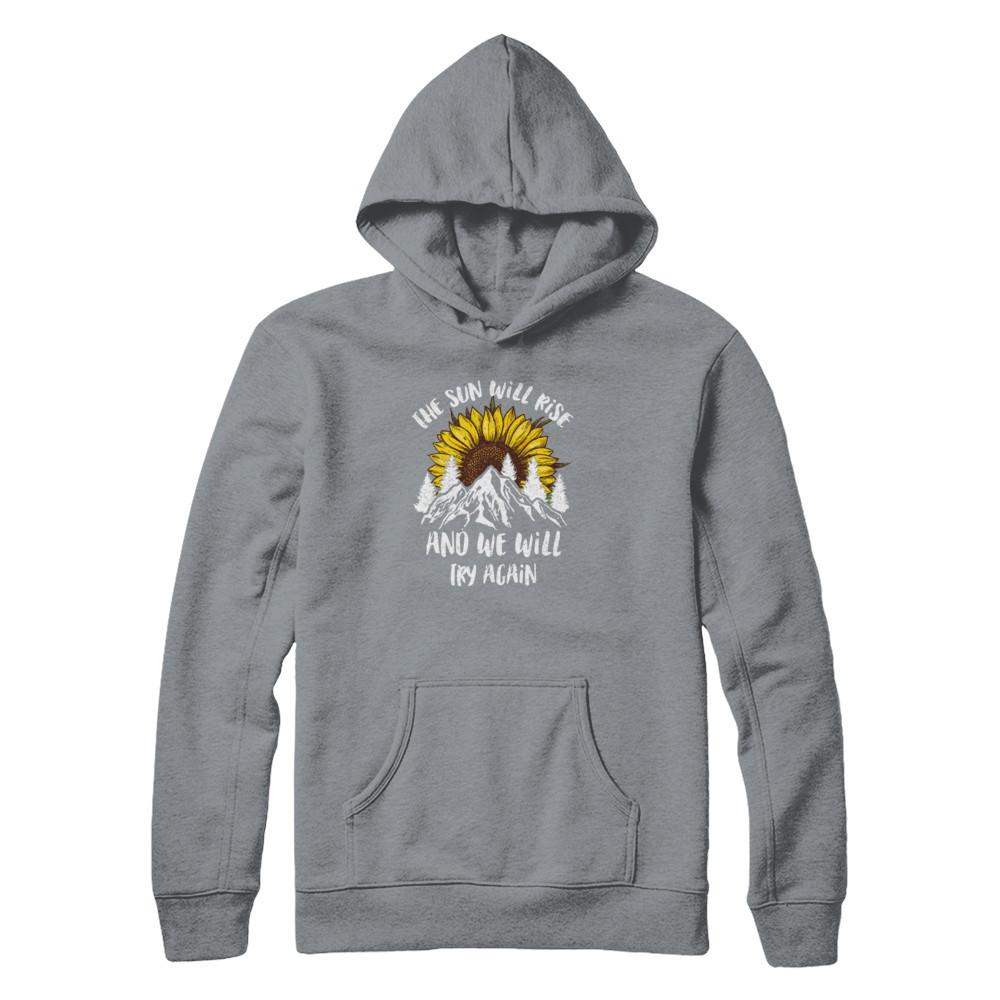 The Sun Will Rise And We Try Again Sunflower Mountain-T-Shirt & Tank Top-Pullover Hoodie-Light Steel