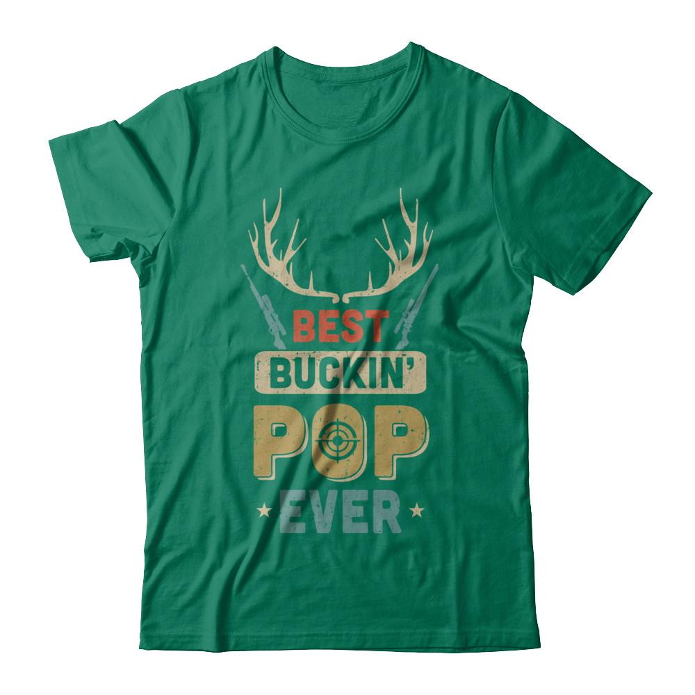Vintage Best Buckin' Pop Ever Deer Hunting-T-Shirt & Hoodie-Classic T-Shirt-Kelly Green