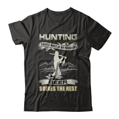 Hunting Solves Most of My Problems Beer Solves The Rest-T-Shirt & Hoodie-Premium T-Shirt-Black