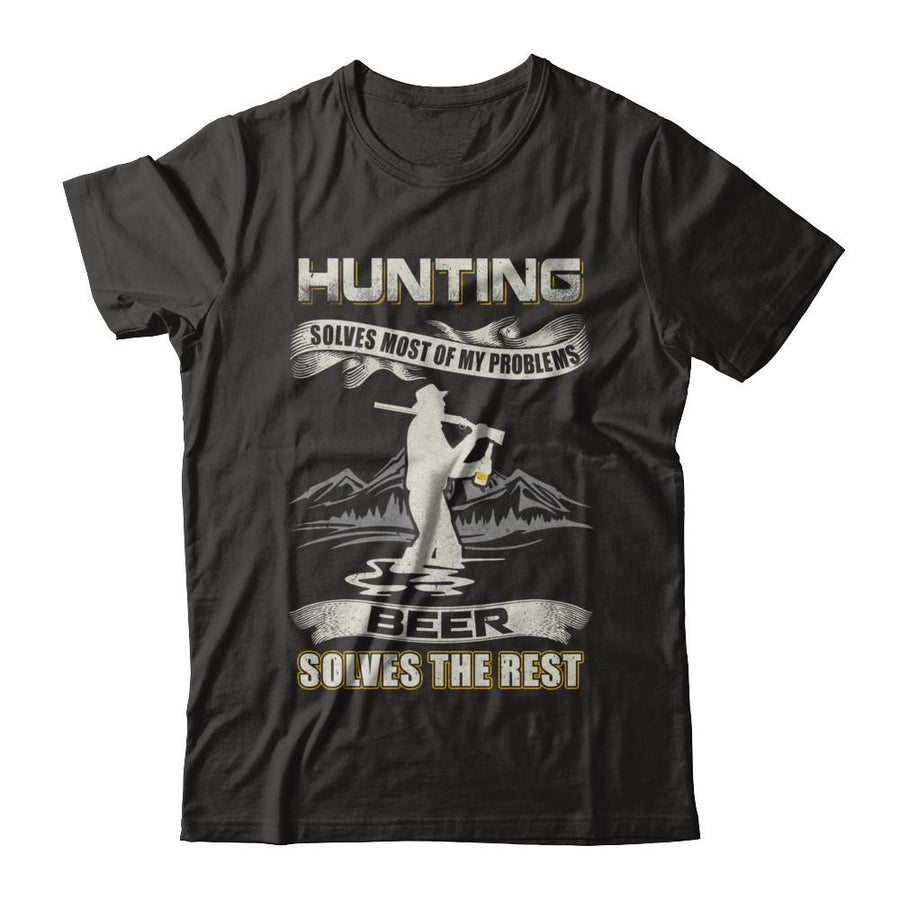 Hunting Solves Most of My Problems Beer Solves The Rest-T-Shirt & Hoodie-Premium T-Shirt-Black