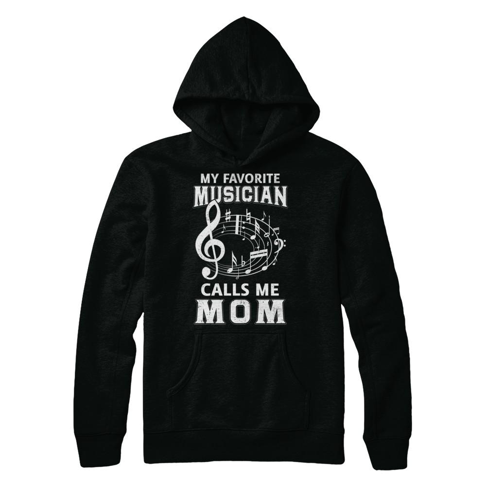 My Favorite Musican Calls Me Mom Mothers Day-T-Shirt & Hoodie-Pullover Hoodie-Black