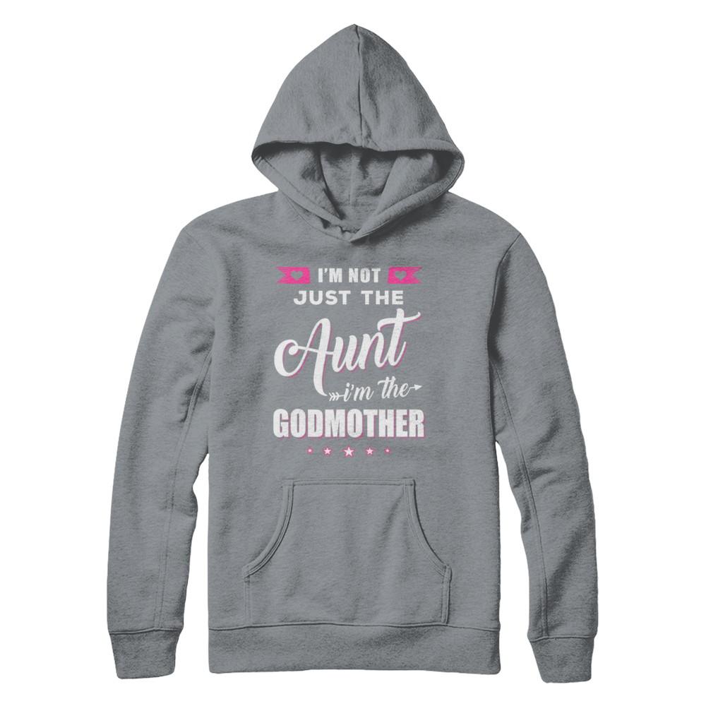 I'm Not Just The Aunt I'm The God-Mother Mothers Day-T-Shirt & Hoodie-Pullover Hoodie-Light Steel