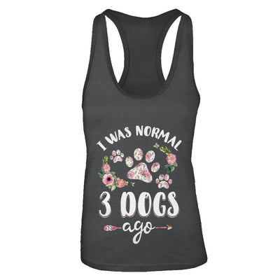 I Was Normal Three Dogs Ago-T-Shirt & Tank Top-Women's Ideal Racerback Tank-Black