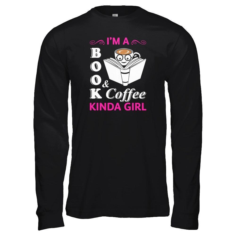 I'm A Book And Coffee Kinda Girl-T-Shirt & Tank Top-Long Sleeve T-Shirt-Black
