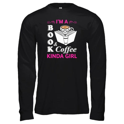 I'm A Book And Coffee Kinda Girl-T-Shirt & Tank Top-Long Sleeve T-Shirt-Black