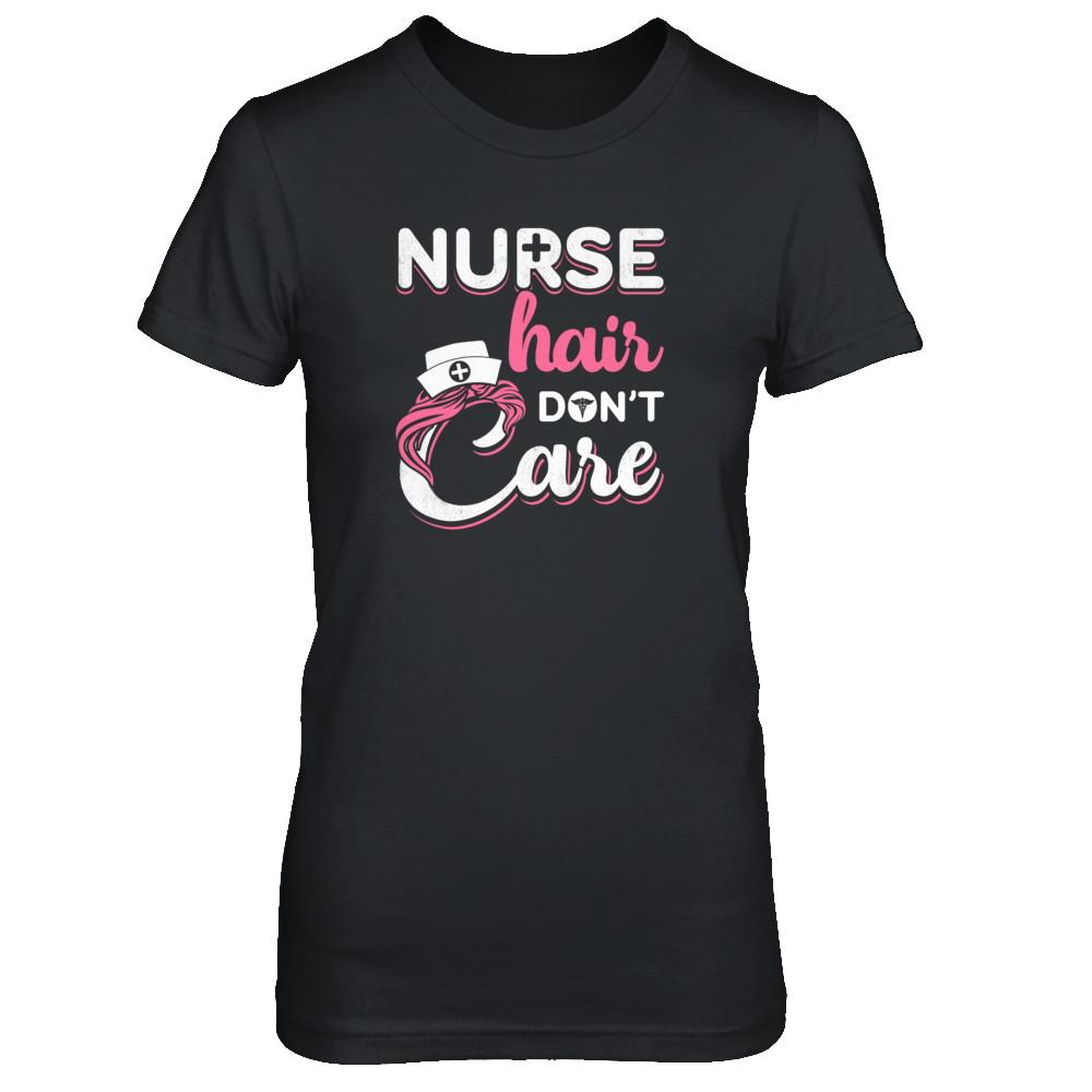 Nurse Hair Don't Care-T-Shirt & Tank Top-Women's T-Shirt-Black