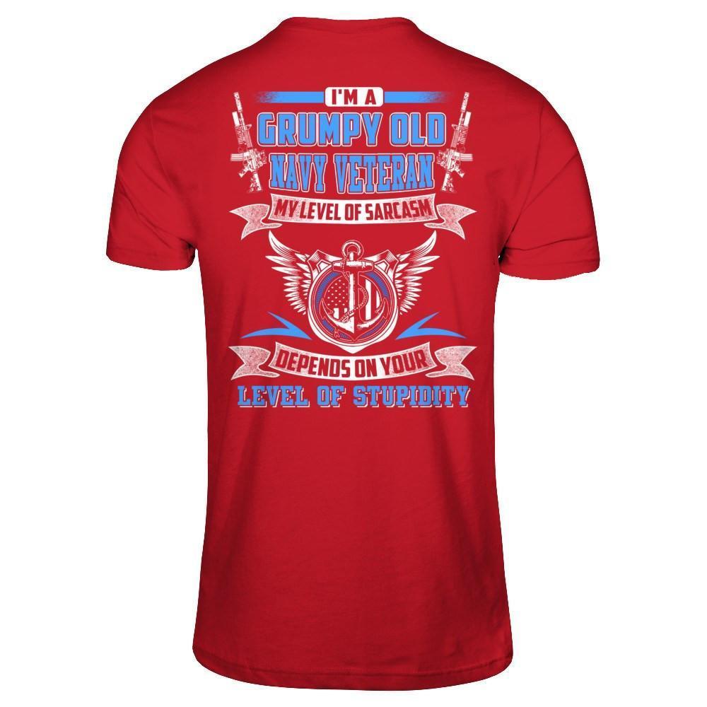 I'm A Grumpy Old Navy Veteran My Level Of Sarcasm-T-Shirt & Hoodie-Classic T-Shirt-Red