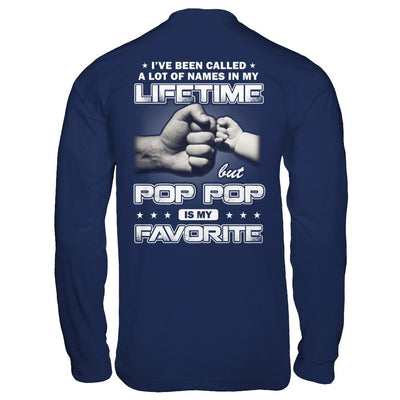 I've Been Called A Lot Of Names But Pop Pop Is My Favorite-T-Shirt & Hoodie-Long Sleeve T-Shirt-Navy